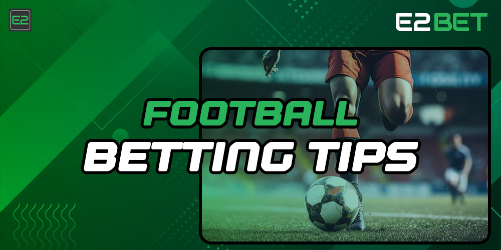 E2bet Football Betting Tips